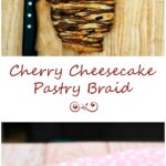 Honor the mothers in your life with this beautiful, decadent cherry cheesecake pastry braid drizzled with chocolate glaze. #SundaySupper theredheadbaker.com