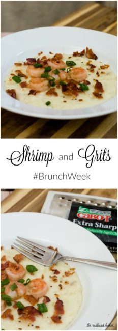 Shrimp and grits are a traditional southern breakfast. Sauteed shrimp are served over grits flavored with sharp Cabot cheddar cheese. #BrunchWeek TheRedheadBaker.com