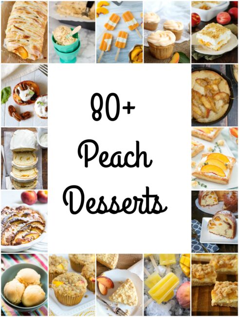 80+ Peach Dessert Recipes by The Redhead Baker