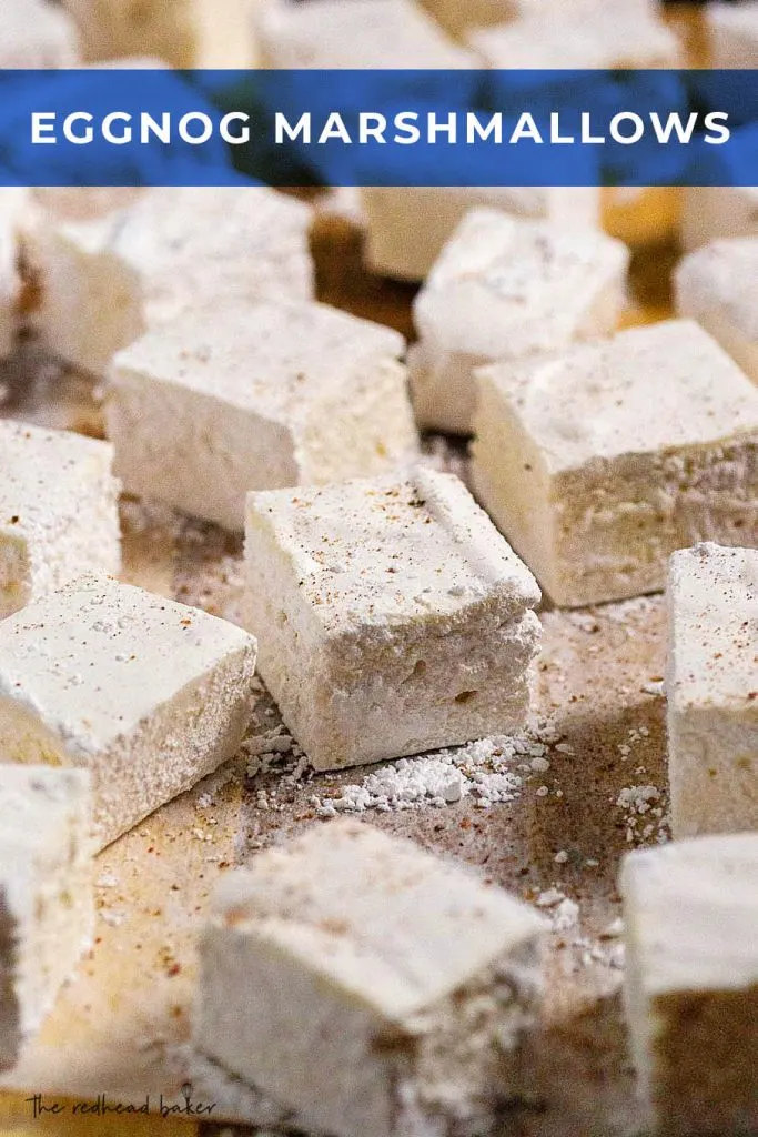 Eggnog marshmallows are a delicious Christmas-time treat. They also make great hostess gifts! After all, who wouldn't love to receive homemade marshmallows? #ChristmasSweetsWeek